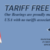 Tarrif Free Bearings